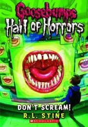 Don&#39;t Scream! (R.L Stine)