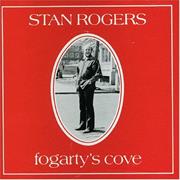 Stan Rogers - Fogarty&#39;S Cove (1976)