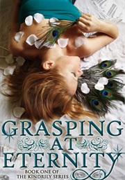 Grasping at Eternity (Karen Amanda Hooper)