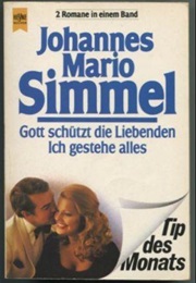 Gott Schützt Die Liebenden (God Protects Lovers) (Johannes Mario Simmel)