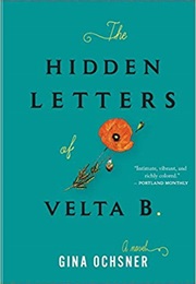 The Hidden Letters of Velta B. (Gina Ochsner)