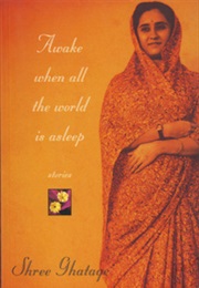 Awake When All the World Is Asleep (Shree Ghatage)