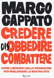 Credere, Disobbedire, Combattere (Marco Cappato)