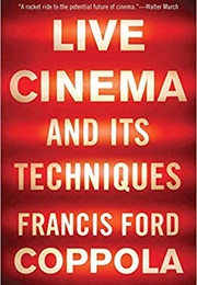 Live Cinema and Its Techniques (Francis Ford Coppola)