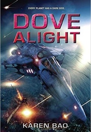 Dove Alight (Karen Bao)