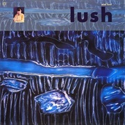 Lush – Mad Love