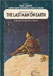 Last Man on Earth (Isaac Asimov, Editor)