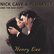 Henry Lee - Nick Cave &amp; the Bad Seeds