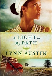 A Light to My Path (Lynn Austin)