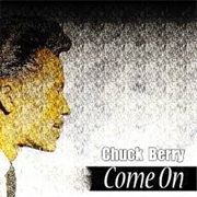 Come on (Chuck Berry)