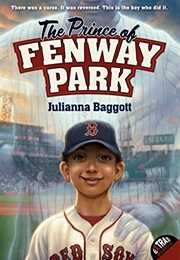 The Prince of Fenway Park (Julianna Baggott)