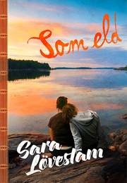 Som Eld (Sara Lövestam)