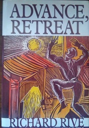 Advance, Retreat (Richard Rive)