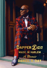 Dapper Dan: Made in Harlem (Daniel R. Day)