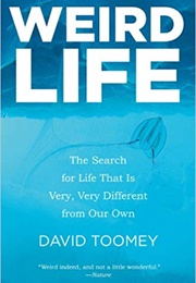 Weird Life (David Toomey)