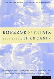 Emperor of the Air (Ethan Canin)