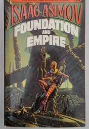 Foundation: Foundation and Empire (Isaac Asimov)