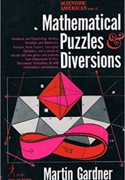 The Scientific American Book of Mathematical Puzzles and Diversion (Martin Gardner)