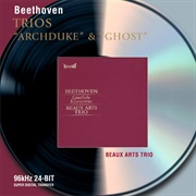 Ludwig Van Beethoven - Piano Trio in B Flat Major, Op. 97, &quot;Archduke&quot; (Beaux Arts Trio)