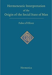 On the Social State of Man (Antoine Fabre D&#39;Olivet)