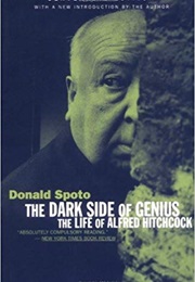 The Dark Side of Genius: The Life of Alfred Hitchcock (Donald Spoto)