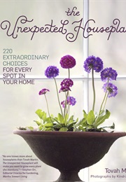 The Unexpected Houseplant (Tovah Martin)