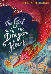 The Girl With the Dragon Heart (Stephanie Burgis)