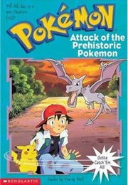 Attack of the Prehistoric Pokemon (Diane Muldrow)