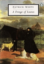 A Fringe of Leaves (Patrick White)