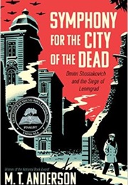 The Highest Rated on Your TBR (Symphony for the City of the Dead: Dmitri Shostako)