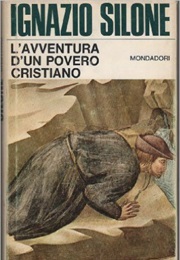 L&#39;avventura Di Un Povero Cristiano (Ignazio Silone)