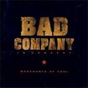 Bad Company - Merchants of Cool