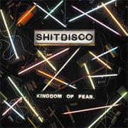 Shitdisco Kingdom of Fear