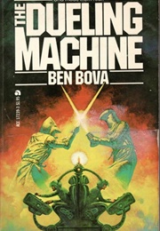 The Duelling Machine (Ben Bova)