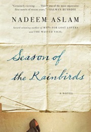 Season of the Rainbirds (Nadeem Aslam)