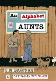 An Alphabet of Aunts (C. M. Dawnay)