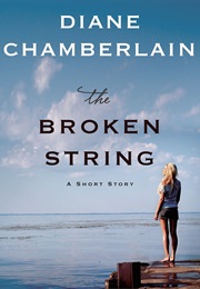 The Broken String (Diane Chamberlain)