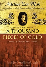 A Thousand Pieces of Gold (Adeline Yen Mah)