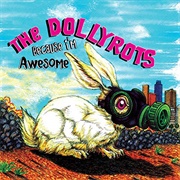 The Dollyrots - Because I&#39;m Awesome