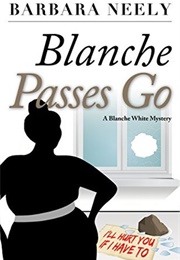 Blanche Passes Go (Barbara Neely)