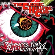 The Electric Hellfire Club- Witness the Millennium