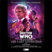 The Sixth Doctor - The Last Adventure