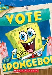 Vote for SpongeBob (Erica Pass)