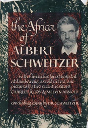 The Africa of Albert Schweitzer (Charles R. Joy)