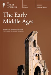 The Early Middle Ages (Philip Daileader)