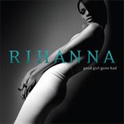 Rihanna Good Girl Gone Bad