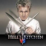 Hell&#39;s Kitchen Vs.