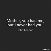 Mother by John Lennon