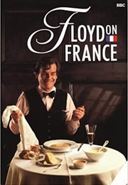 Floyd of France (Keith Floyd)