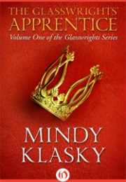 The Glasswrights&#39; Apprentice (Mindy Klasky)